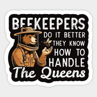 Beekeepers Know How To Deal With The Queens Sticker